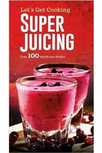 Super Juicing