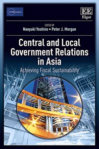 Central and Local Government Relations in Asia