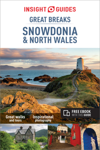 Insight Guides Great Breaks Snowdonia & North Wales (Travel Guide with Free eBook)