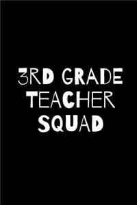 Third Grade Teacher Squad