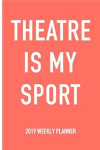 Theatre Is My Sport
