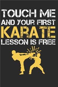 Touch Me and Your First Karate Lesson Is Free
