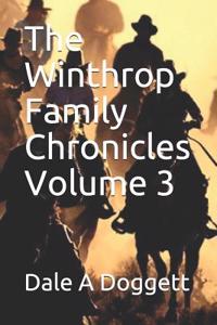 Winthrop Family Chronicles Volume 3