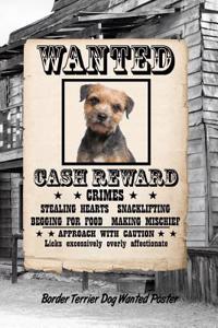 Border Terrier Dog Wanted Poster