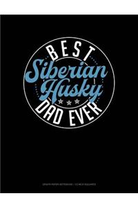 Best Siberian Husky Dad Ever