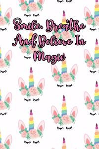 Smile, Breathe and Believe in Magic