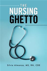 Nursing Ghetto