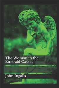 Woman in the Emerald Casket
