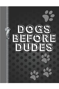 Dogs Before Dudes
