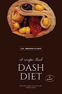 Dash Diet - Breakfast and Lunch