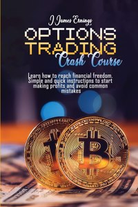 OPTIONS TRADING CRASH COURSE: BEST TIPS