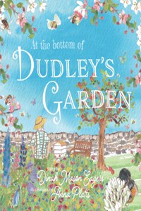 At the Bottom of Dudley's Garden