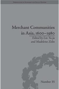 Merchant Communities in Asia, 1600–1980