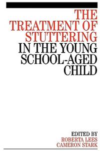 Treatment of Stuttering in the Young School Aged Child
