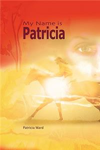 My Name is Patricia