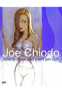 Joe Chiodo's How to Draw and Paint Pin-Ups