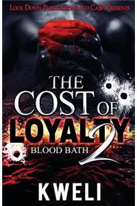 Cost of Loyalty 2