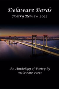 Delaware Bards Poetry Review 2022