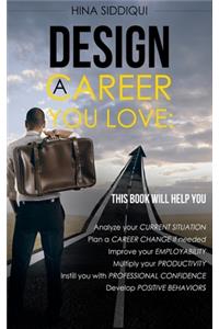 Design A Career you Love