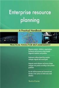 Enterprise Resource Planning: A Practical Handbook