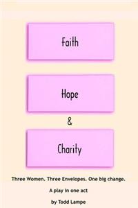 Faith, Hope and Charity