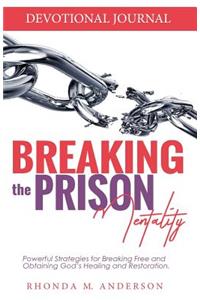 Breaking the Prison Mentality Devotional Journal