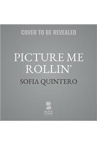 Picture Me Rollin'