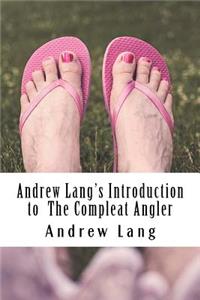 Andrew Lang's Introduction to The Compleat Angler