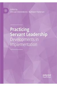 Practicing Servant Leadership