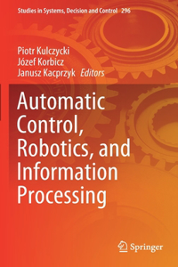 Automatic Control, Robotics, and Information Processing