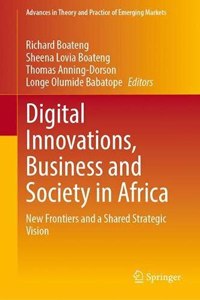 Digital Innovations, Business and Society in Africa