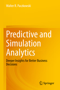 Predictive and Simulation Analytics