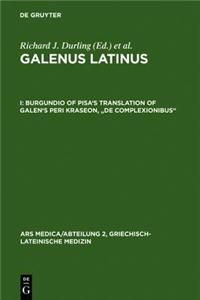 Burgundio of Pisa's Translation of Galen's Peri Kraseon, 