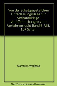Von der schutzgesetzlichen Unterlassungsklage zur Verbandsklage