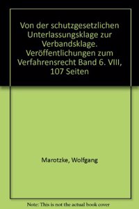 Von Der Schutzgesetzlichen Unterlassungsklage Zur Verbandsklage