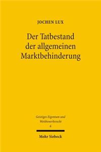 Der Tatbestand der allgemeinen Marktbehinderung