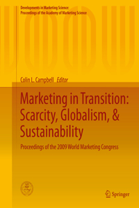 Marketing in Transition: Scarcity, Globalism, & Sustainability