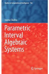 Parametric Interval Algebraic Systems