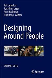 Designing Around People