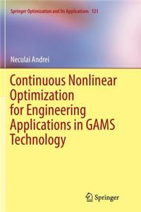 Continuous Nonlinear Optimization for Engineering Applications in Gams Technology