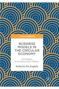 Business Models in the Circular Economy