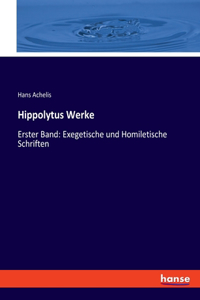Hippolytus Werke