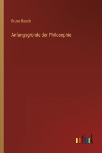 Anfangsgründe der Philosophie