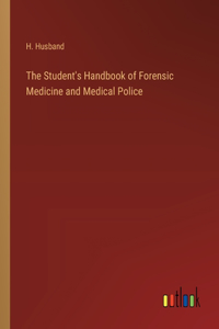 Student's Handbook of Forensic Medicine and Medical Police