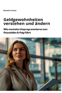 Geldgewohnheiten verstehen und ändern