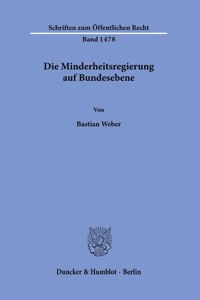 Die Minderheitsregierung Auf Bundesebene