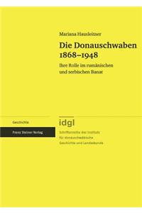 Die Donauschwaben 1868-1948