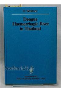 Dengue Haemorrhagic Fever in Thailand