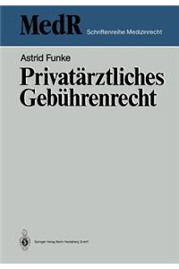 Privatärztliches Gebührenrecht