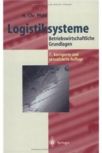 Logistiksysteme: Betriebswirtschaftliche Grundlagen